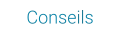 Conseils