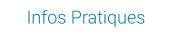 Infos Pratiques