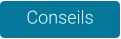 Conseils